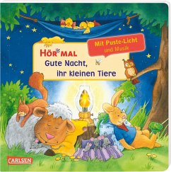 Mach mit - Pust aus: Gute Nacht, ihr kleinen Tiere - ab 2 Jahren / Hör mal (Soundbuch) Bd.2 - Schuld, Kerstin M.