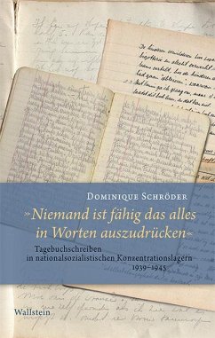 »Niemand ist fähig das alles in Worten auszudrücken« - Schröder, Dominique