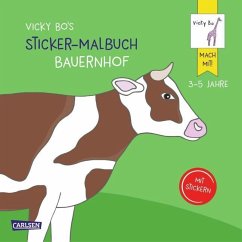 Vicky Bo's Sticker-Malbuch Bauernhof: Erstes Malen, Zeichnen und Kritzeln mit Stickern - Bo, Vicky