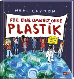 Für eine Umwelt ohne Plastik - Layton, Neal