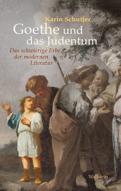 Goethe und das Judentum - Schutjer, Karin
