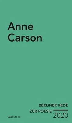 Dreizehn Blickwinkel auf Einige Worte / Thirteen Ways of Looking at a Short Talk - Carson, Anne