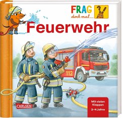 Feuerwehr / Frag doch mal ... die Maus! / Bd.28 - Klose, Petra
