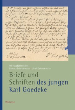 Briefe und Schriften des jungen Karl Goedeke - Goedeke, Karl