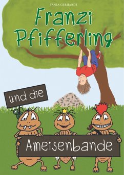 Cover Franzi Pfifferling und die Ameisenbande