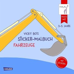 Vicky Bo's Sticker-Malbuch Fahrzeuge: Erstes Malen, Zeichnen und Kritzeln mit Stickern - Bo, Vicky