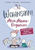 Wahnsinn! Mein Mama-Organizer