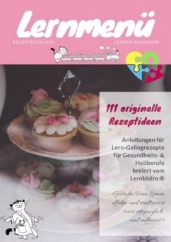 Cover Lernmenü Rezeptbüchlein Lernen geniessen für Heilpraktiker (Psychotherapie) & Gesundheitscoaches