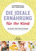 Die ideale Ernährung für Ihr Kind