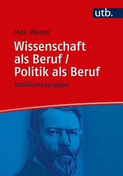 Wissenschaft als Beruf / Politik als Beruf - Weber, Max