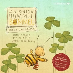 Die kleine Hummel Bommel sucht das Glück (Die kleine Hummel Bommel) - Sabbag, Britta;Kelly, Maite