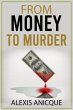 From Money to Murder (eBook, ePUB) - Bild 1