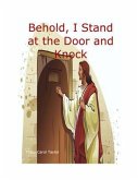 Behold, I Stand at the Door and Knock (eBook, ePUB)
