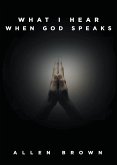What I Hear When God Speaks (eBook, ePUB)