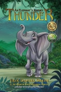 Thunder: An Elephant's Journey - Reker, L. M.; Davis, Melissa; Simon, Len