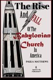 The Rise And Fall Of The Babylonian Church In America
