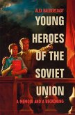 Young Heroes of the Soviet Union (eBook, ePUB)