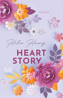 Heart Trouble / Love, Kiss & Heart Bd.3 (eBook, ePUB) - Hoang, Helen