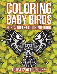 Coloring Baby Birds For Adults Coloring Book - Activity Attic Books