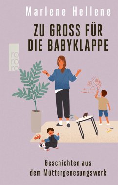 Zu groß für die Babyklappe (eBook, ePUB) - Hellene, Marlene
