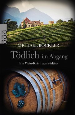 Tödlich im Abgang / Wein-Krimi Bd.5 (eBook, ePUB) - Böckler, Michael