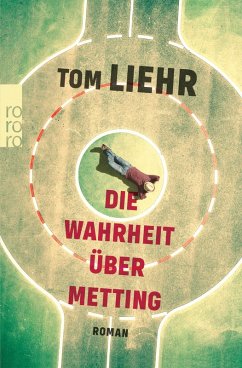 Die Wahrheit über Metting (eBook, ePUB) - Liehr, Tom