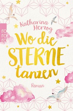 Wo die Sterne tanzen (eBook, ePUB) - Herzog, Katharina