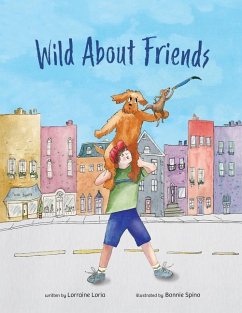 Wild About Friends - Loria, Lorraine