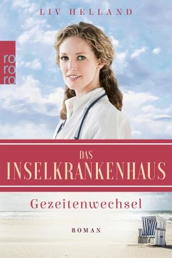 Gezeitenwechsel / Das Inselkrankenhaus Bd.2 (eBook, ePUB) - Helland, Liv