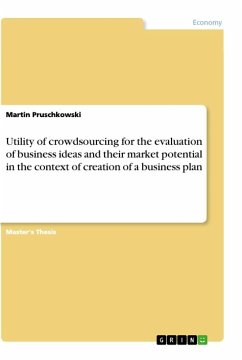 Utility of crowdsourcing for the evaluation of business ideas and their market potential in the context of creation of a business plan - Pruschkowski, Martin