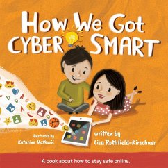 How We Got Cyber Smart - Rothfield-Kirschner, Lisa