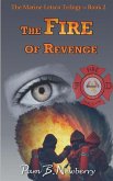 The Fire of Revenge: The Marine Letsco Trilogy - Book 2