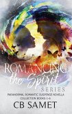 Romancing the Spirit Series #1 (Paranormal Romantic Suspense Novella Collection, Books 1-6) (eBook, ePUB)