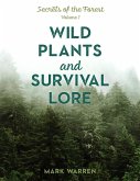 Wild Plants and Survival Lore (eBook, ePUB) Wild Plants and Survival Lore (eBook, ePUB)