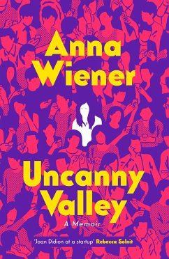 Uncanny Valley - Wiener, Anna