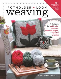 Potholder Loom Weaving (eBook, ePUB) - Crone-Findlay, Noreen