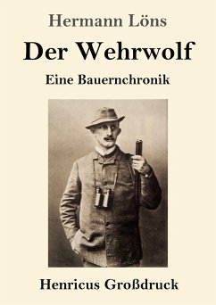 Der Wehrwolf (Großdruck) - Löns, Hermann