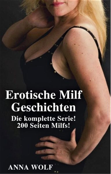 Erotische Milf Geschichten (eBook, ePUB)