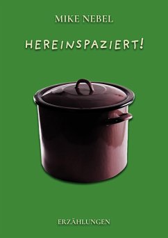 Hereinspaziert! (eBook, ePUB) - Nebel, Mike