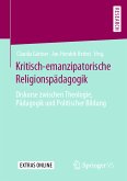 Kritisch-emanzipatorische Religionspädagogik (eBook, PDF)