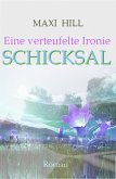 Eine verteufelte Ironie - Schicksal (eBook, ePUB)