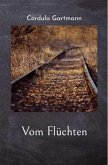 Vom Flüchten (eBook, ePUB)