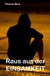 Raus aus der Einsamkeit (eBook, ePUB) - Bild 1