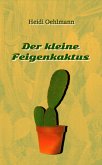 Der kleine Feigenkaktus (eBook, ePUB)