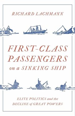 First-Class Passengers on a Sinking Ship (eBook, ePUB) - Lachmann, Richard