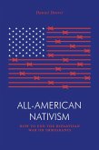 All-American Nativism (eBook, ePUB) All-American Nativism (eBook, ePUB)