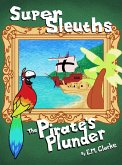 Super Sleuths and The Pirates Plunder (eBook, ePUB)