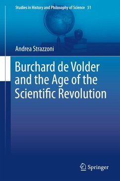 Burchard de Volder and the Age of the Scientific Revolution (eBook, PDF) - Strazzoni, Andrea