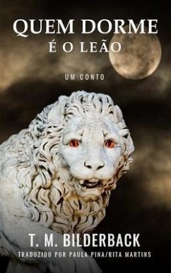 Quem Dorme E O Leao: Um Conto (eBook, ePUB) - Bilderback, T. M.