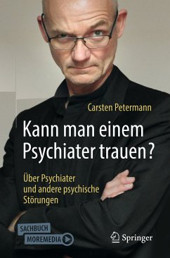 Kann man einem Psychiater trauen? (eBook, PDF) - Petermann, Carsten